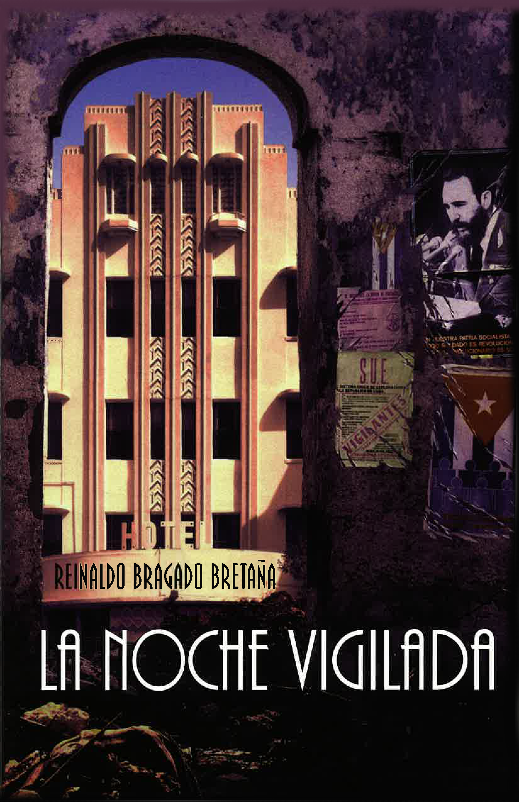 Front cover art for the book titled "La Noche Vigilada." Fidel Castro is positioned on the right edge.